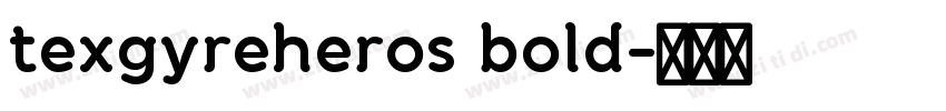 texgyreheros bold字体转换